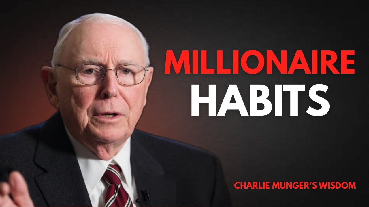 5 Millionaire Habits that Changed My Life | Charlie Munger
