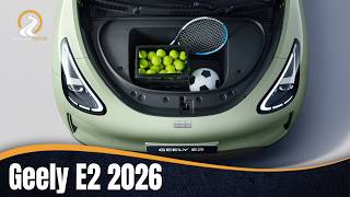 2026 Geely E2 | THE NEW RIVAL!!!