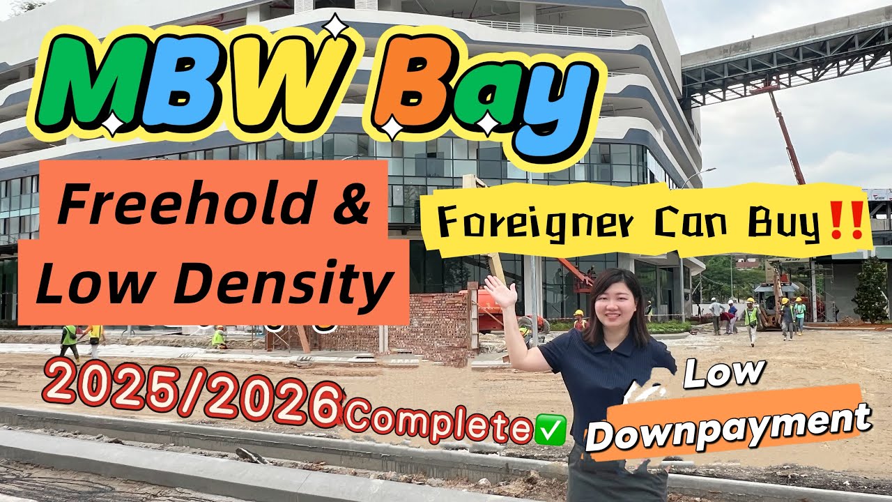 MBW Bay New Waterfront Lifestyle ,The Only Waterfront Project Ready Move In by 2025 in Johor Bahru!