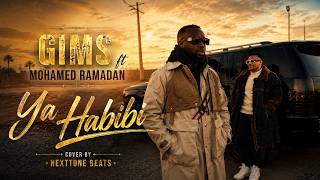 GIMS ft Mohamed Ramadan - Ya Habibi Cover By NextTone Beats