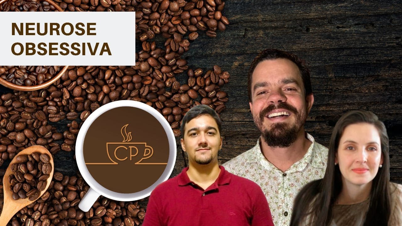 CAFÉ PSICANALÍTICO - NEUROSE OBSESSIVA