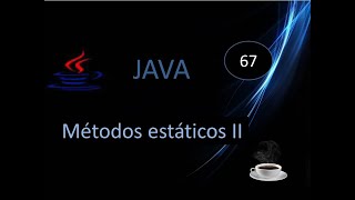 67- Calcular el factorial de un número-Ejemplo de métodos estáticos (Static)-Java.