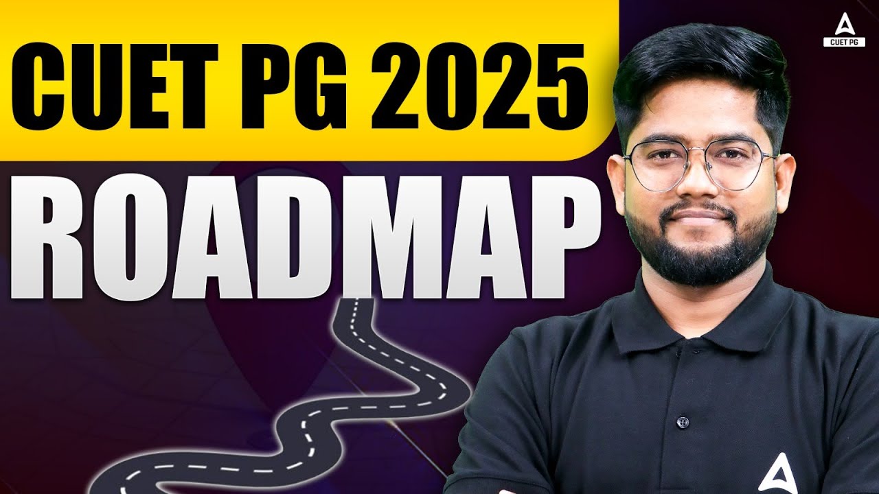 CUET PG 2025 Complete Roadmap | Strategy to Crack CUET PG Exam - YouTube