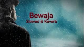 Bewaja Ost [Slowed & Reverb] [Nabeel Shaukat Ali]