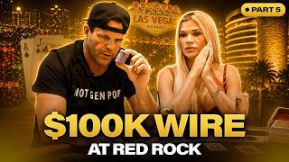 $100K on the Line at Red Rock | Part 5