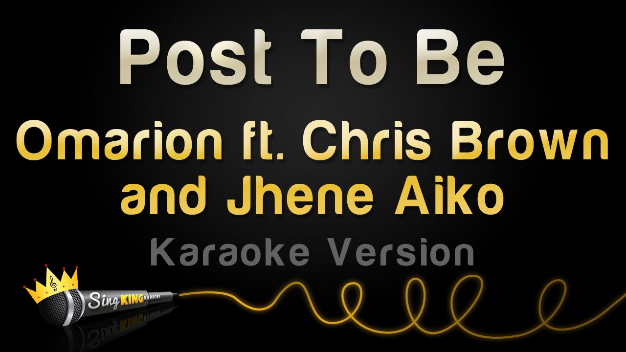 Omarion ft. Chris Brown & Jhene Aiko - Post To Be (Karaoke Version)