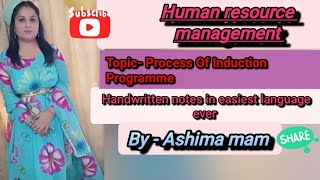 Process of Induction programme ...notes.... Human resource management