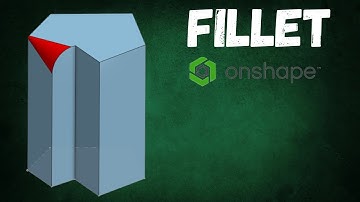 How to use Fillet in  OnShape