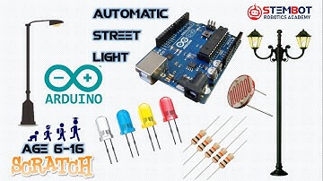 Automatic Street Light || LDR sensor || Kids Programming || Arduino with Scratch || Exercise 3