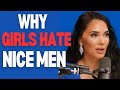 WHY HOT WOMEN HATE NICE GUYS