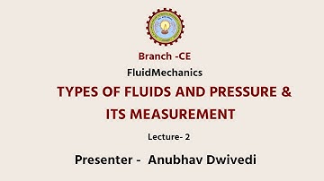 | AKTU Digital Education| Fluid Mechanics |Types of Fluids and Pressure & Its Measurement