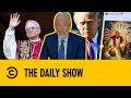 President Trump Slams Pope Leo XIV In Lengthy Social Media Rant | The Daily Show