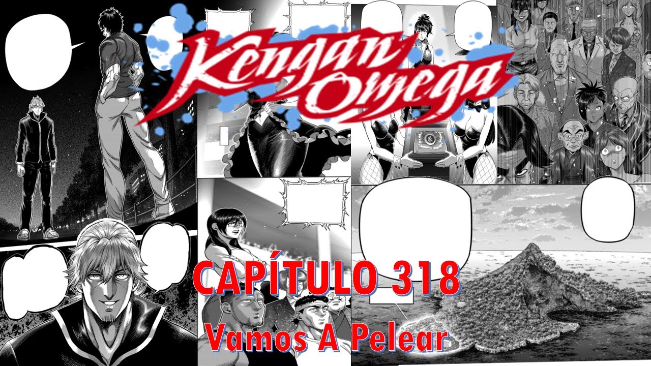 KENGAN OMEGA CAPÍTULO 318 Análisis y Resumen Vamos A Pelear