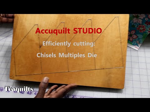 Efficiently Cutting Accuquilt Studio Chisels Multiple Die (affiliate link in description)