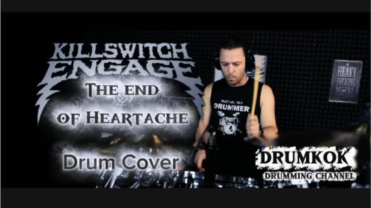 Killswitch Engage – The End of Heartache | Full Drum Cover by Drumkok