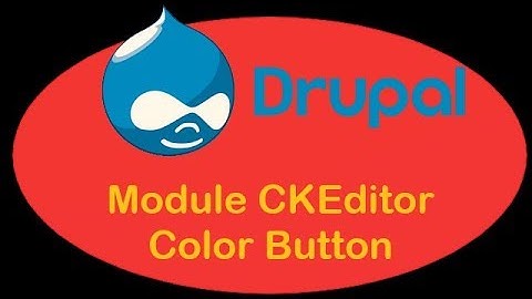 Drupal 8.4 - II-27 - Module CKEditor Color Button