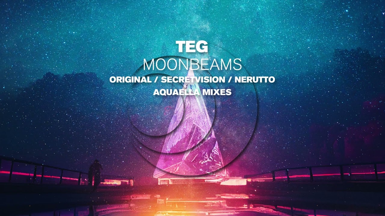 Watch TEG - Moonbeams (Original Mix) on YouTube Watch TEG - Moonbeams (Original Mix) on YouTube