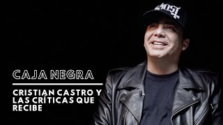 CRISTIAN CASTRO habla sobre las críticas que recibe | 'Caja Negra' | Argentina - 2023