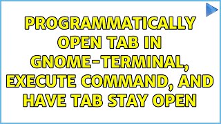 Programmatically open tab in gnome-terminal, execute command, and have tab stay open