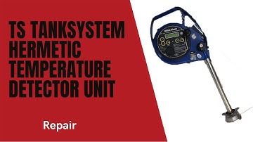 Tanksystems Hermetic UTI Meter (1) Repair