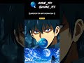 #Anime #AnimeEdit #AnimeShorts #AMV #Otaku #Trending #Viral #AnimeLover #AnimeWorld #FYP #animeking