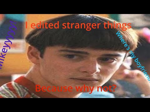 I edited Stranger Things because why not?