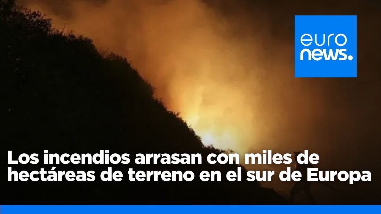 Los incendios arrasan con miles de hectáreas de terreno en el sur de ...