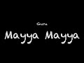 Guru Mayya Mayya Lyrics mp3
