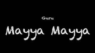 Guru - Mayya Mayya Lyrics