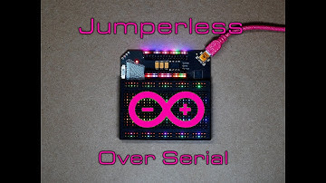 Jumperless Controlled by Arduino via Serial