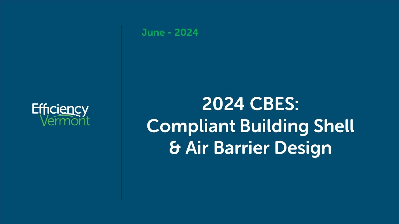 2024 CBES: Compliant Building Shell and Air Barrier Design - YouTube