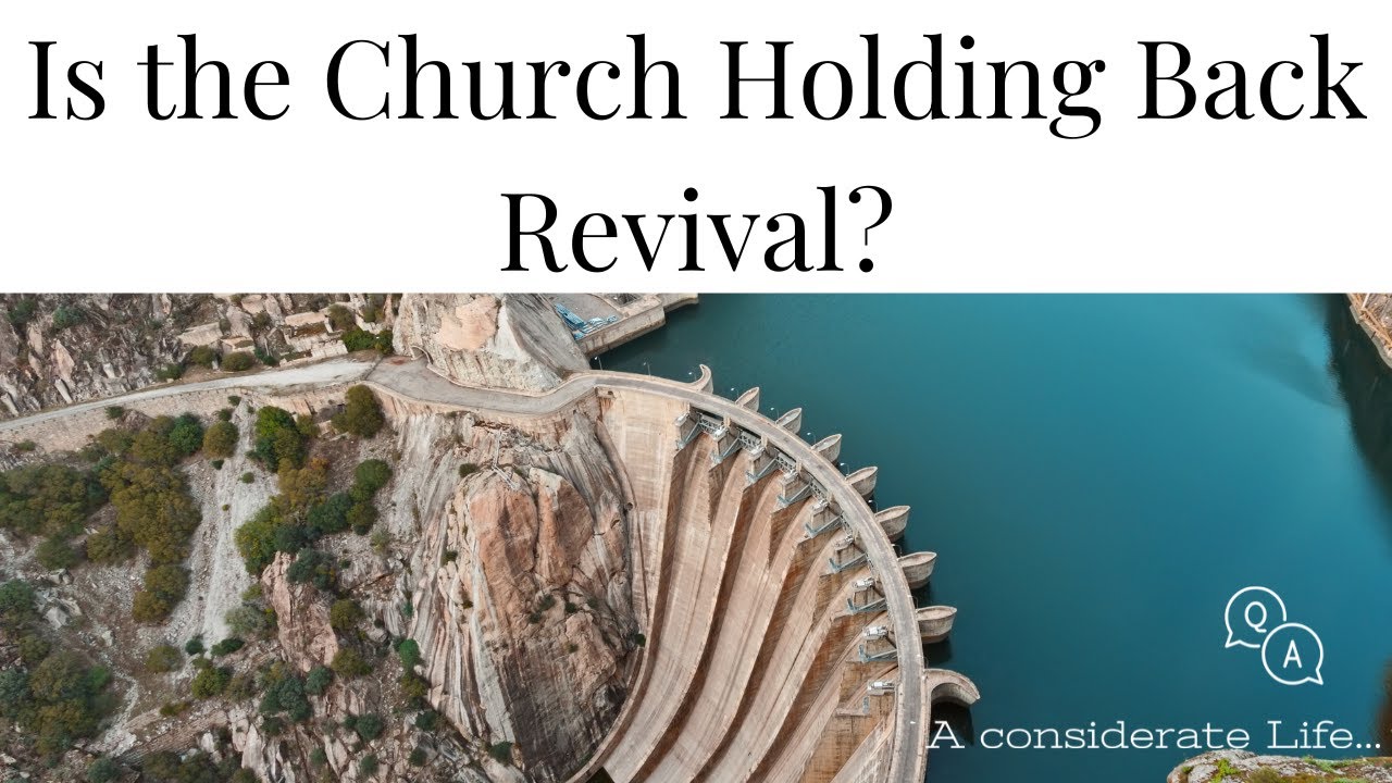 Is the Church Holding Back Revival? - YouTube