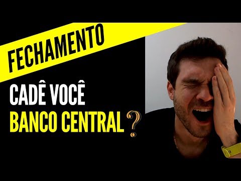 Uéé Cadê o Banco Central? - Uéé Cadê o Banco Central?