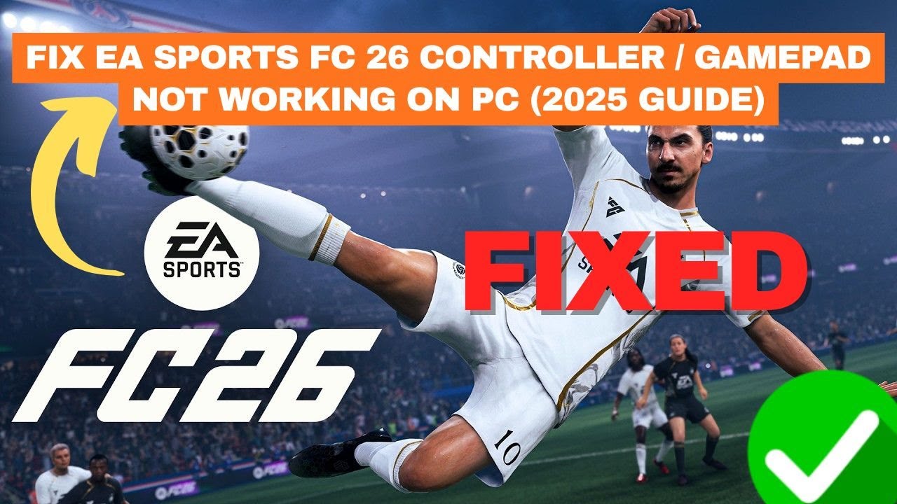 fix-ea-sports-fc-26-controller-gamepad-not-working-on-pc-2025-guide