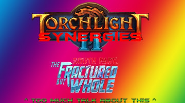 Alot of talk about south park Torchlight 2 synergies mod #1