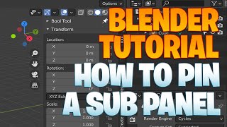Blender beginner series No. 160 - How to pin a sub panel