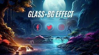 CSS Glassmorphism Effect | HTML CSS