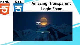 Amazing Transparent Login Form Just By Using HTML & CSS
