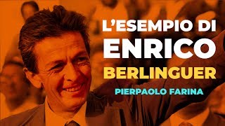 L&#39;ESEMPIO DI ENRICO #BERLINGUER - Pierpaolo Farina