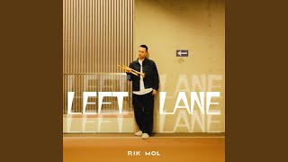 Left Lane - RIK MOL