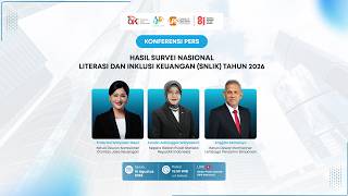 Press Conference - 2026 National Financial Literacy and Inclusion Survey (SNLIK) Results