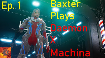 Baxter Plays Daemon X Machina Episode 1: Character Creation
