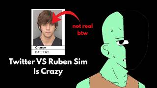 Twitter Vs Ruben Sim is crazy