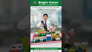 Bright Vision Model School & College Where Every Step Leads to Success