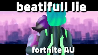 💚BEATIFULL LIE MEME💜[FORTNITE AU] [DESC]