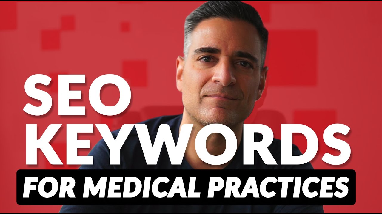 SEO Keywords for Medical Practices