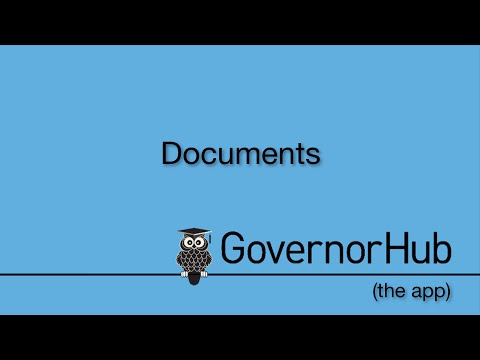 GovernorHub (the app): Documents