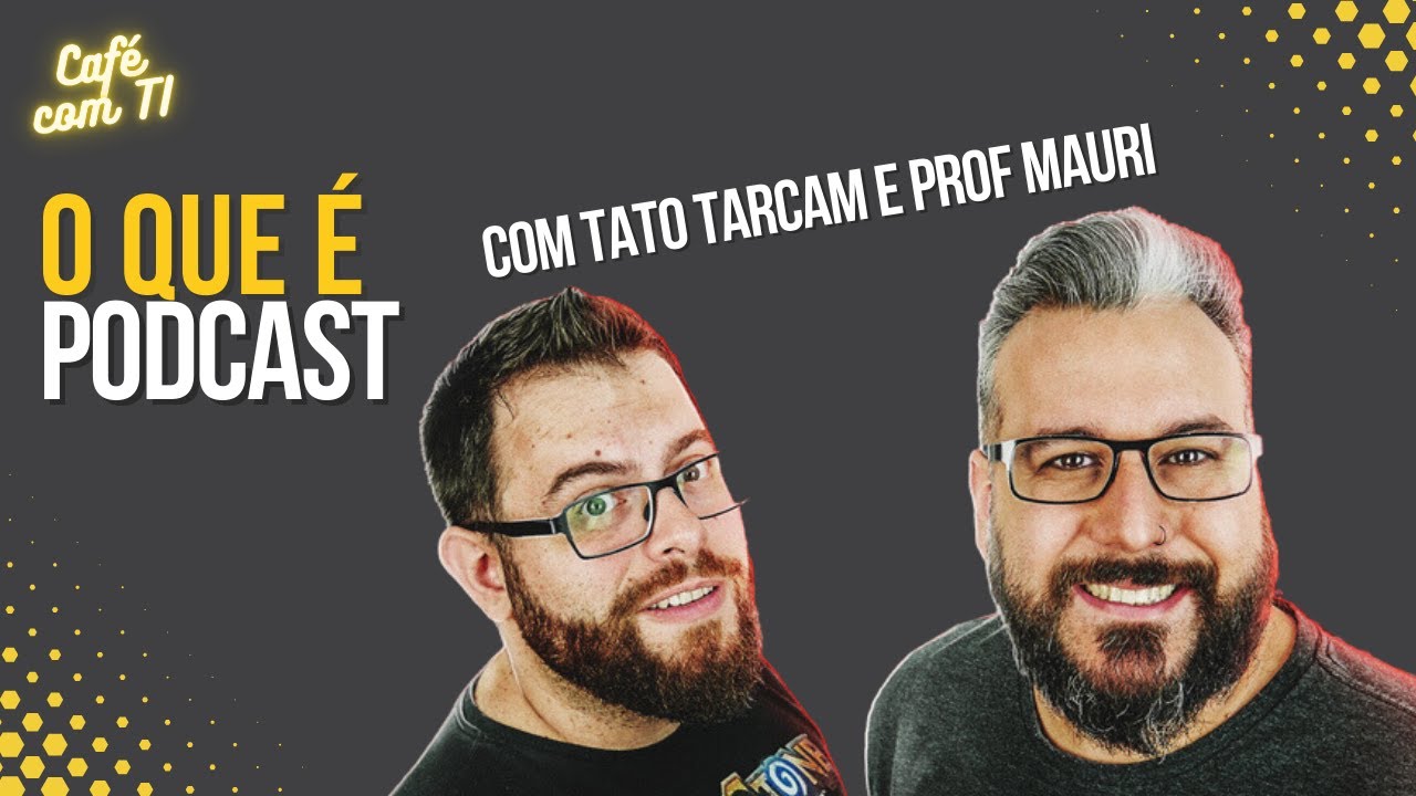 Bate papo sobre Podcast com Tato Tarcan e Prof Mauri da Ultrageek