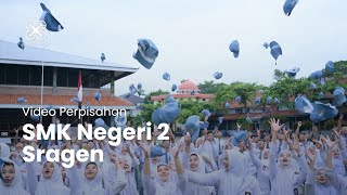 Video Perpisahan SMK N 2 Sragen TWOSRA XII