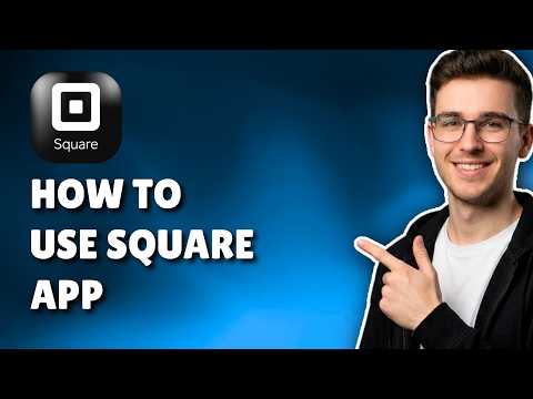 HOW TO USE SQUARE APP (STEP-BY-STEP BEGINNER GUIDE 2026)